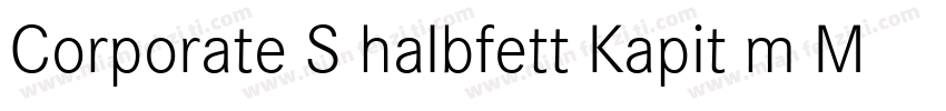 Corporate S halbfett Kapit m Medziff字体转换